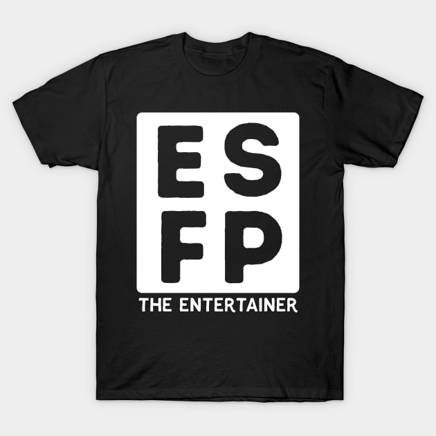 ESFP T-Shirt by Teeworthy Designs